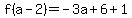 \"f%28a-2%29=+-3a%2B6%2B1+\"