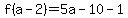 f%28a-2%29=+5a+-+10+-1