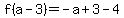 f%28a-3%29+=+-a%2B3-4