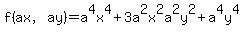 f%28ax%2Cay%29+=+a%5E4x%5E4+%2B+3a%5E2x%5E2a%5E2y%5E2+%2B+a%5E4y%5E4