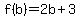 f%28b%29=2b%2B3