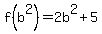 f%28b%5E2%29=2b%5E2%2B5