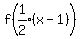 f%28expr%281%2F2%29%28x-1%29%29