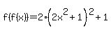 f%28f%28x%29%29=2%282x%5E2%2B1%29%5E2%2B1