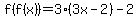 f%28f%28x%29%29+=+3%283x+-+2%29+-+2