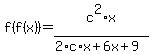 f%28f%28x%29%29+=+c%5E2%2Ax%2F%282%2Ac%2Ax%2B6x%2B9%29