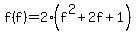 f%28f%29=2%28f%5E2%2B2f%2B1%29