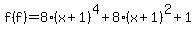f%28f%29=8%28x%2B1%29%5E4%2B8%28x%2B1%29%5E2%2B1