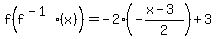 f%28f%5E%28-1%29%28x%29%29+=+-2%28-%28x-3%29%2F2%29%2B3
