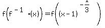 f%28f%5E%28-1%29%28x%29%29+=+f%28%28x-1%29%5E%28-1%2F3%29%29