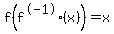 f%28f%5E-1%28x%29%29=+x