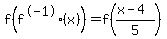 f%28f%5E-1%28x%29%29=f%28%28x-4%29%2F5%29