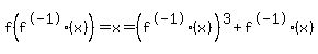f%28f%5E-1%28x%29%29+=+x+=+%28f%5E-1%28x%29%29%5E3+%2B+f%5E-1%28x%29