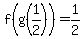 f%28g%281%2F2%29%29=1%2F2