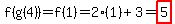 f%28g%284%29%29=f%281%29=2%281%29%2B3=highlight%285%29