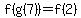 f%28g%287%29%29=f%282%29