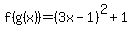 f%28g%28x%29%29=%283x-1%29%5E2%2B1