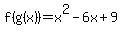 f%28g%28x%29%29=+x%5E2+-6x%2B+9