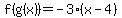 f%28g%28x%29%29=-3%28x-4%29