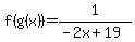 f%28g%28x%29%29=1%2F%28-2x%2B19%29