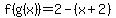 f%28g%28x%29%29=2-%28x%2B2%29