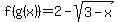 f%28g%28x%29%29=2-sqrt%283-x%29