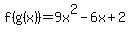 f%28g%28x%29%29=9x%5E2-6x%2B2