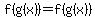 f%28g%28x%29%29=f%28g%28x%29%29