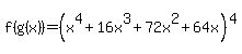 f%28g%28x%29%29+=%28x%5E4%2B16x%5E3%2B72x%5E2%2B64x%29%5E4