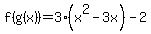 f%28g%28x%29%29+=+3%28x%5E2-3x%29+-+2