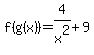 f%28g%28x%29%29+=+4%2Fx%5E2%2B9