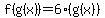 f%28g%28x%29%29+=+6%28g%28x%29%29