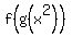 f%28g%28x%5E2%29%29
