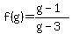 f%28g%29=%28g-1%29%2F%28g-3%29