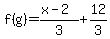 f%28g%29=%28x-2%29%2F3%2B12%2F3