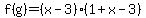 f%28g%29=%28x-3%29%281%2Bx-3%29