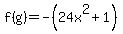 f%28g%29=-%2824x%5E2%2B1%29