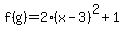 f%28g%29=2%28x-3%29%5E2%2B1