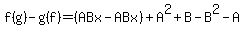 f%28g%29-g%28f%29=%28ABx-ABx%29%2BA%5E2%2BB-B%5E2-A