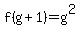 f%28g%2B1%29=g%5E2
