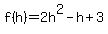 f%28h%29=2h%5E2-h%2B3