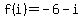 f%28i%29=-6-i
