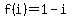 f%28i%29=1-i
