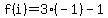 f%28i%29=3%28-1%29-1