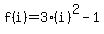 f%28i%29=3%28i%29%5E2-1