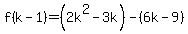 f%28k-1%29=%282k%5E2-3k%29-%286k-9%29