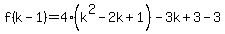 f%28k-1%29+=+4%28k%5E2-2k%2B1%29-3k%2B3-3
