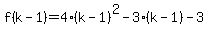 f%28k-1%29+=+4%28k-1%29%5E2-3%28k-1%29-3