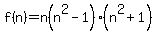 f%28n%29=n%28n%5E2-1%29%28n%5E2%2B1%29