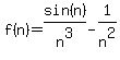 f%28n%29=sin%28n%29%2Fn%5E3-1%2Fn%5E2